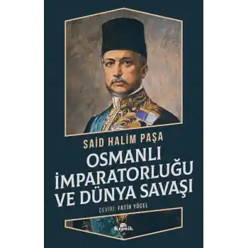 Osmanlı İmparatorluğu ve Dünya Savaşı