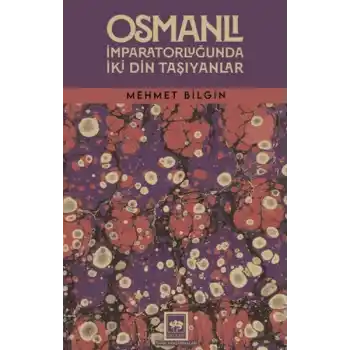 Osmanlı İmparatorluğunda İki Din Taşıyanlar