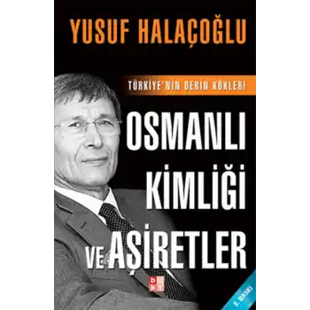 Osmanlı Kimliği ve Aşiretler