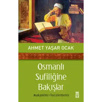 Osmanlı Sufiliğine Bakışlar