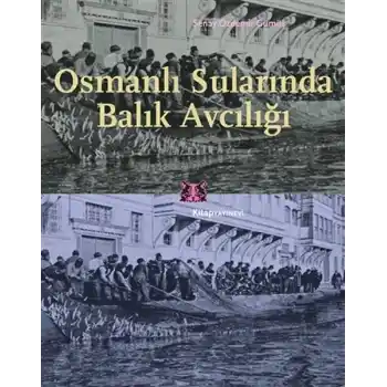 Osmanlı Sularında Balık Avcılığı