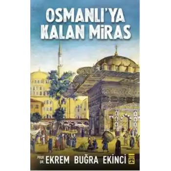 Osmanlıya Kalan Miras