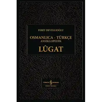 Osmanlıca-Türkçe Ansiklopedik Lûgat
