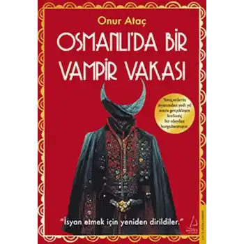 Osmanlı’da Bir Vampir Vakası