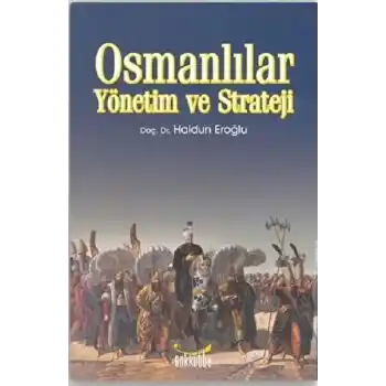 Osmanlılar Yönetim ve Strateji