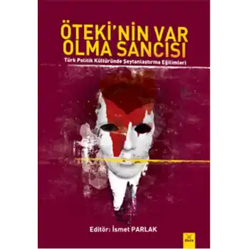 Ötekinin Var Olma Sancısı