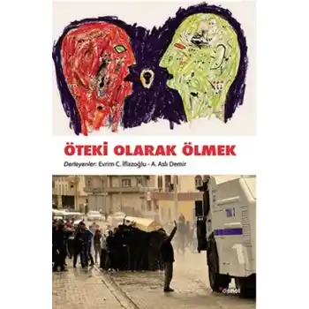 Öteki Olarak Ölmek