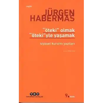 Öteki Olmak, Ötekiyle Yaşamak