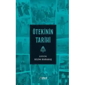 Ötekinin Tarihi