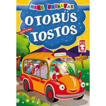Otobüs Tostos / Mini Masallar