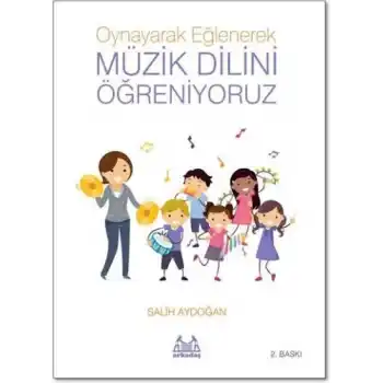 Oynayarak Eğlenerek Müzik Dilini Öğreniyoruz
