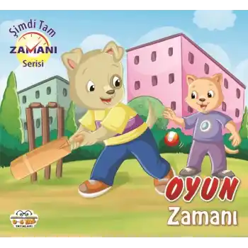 Oyun Zamanı - Şimdi Tam Zamanı