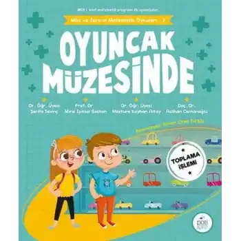 Oyuncak Müzesinde - Mila ve Sarpın Matematik Öyküleri 2