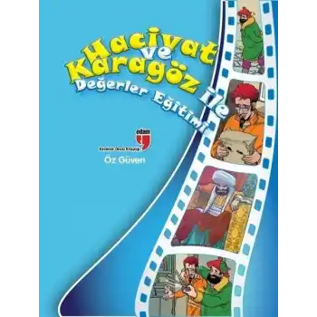 Öz Güven / Hacivat ve Karagöz ile Değerler Eğitimi