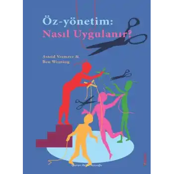 Öz-Yönetim: Nasıl Uygulanır?