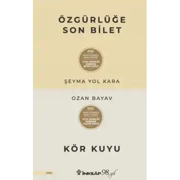 Özgürlüğe Son Bilet - Kör Kuyu