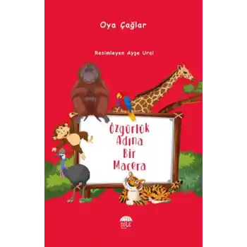 Özgürlük Adına Bir Macera