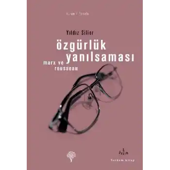 Özgürlük Yanılsaması