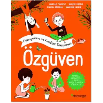 Özgüven - Oynuyorum ve Kendimi Tanıyorum