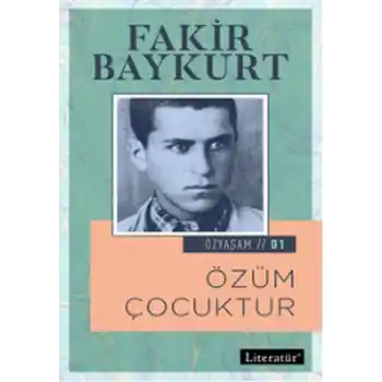 Özyaşam 1 - Özüm Çocuktur