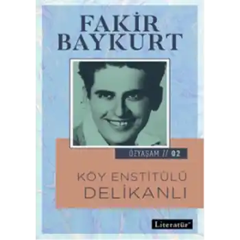 Özyaşam 2 - Köy Enstitülü Delikanlı