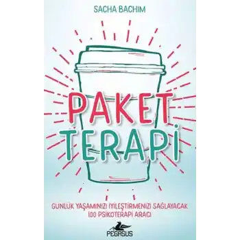 Paket Terapi - Günlük Yaşamınızı İyileştirmenizi Sağlayacak 100 Psikoterapi Aracı