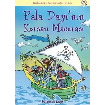 Pala Dayının Korsan Macerası / Bulmacalı Serüvenler Dizisi