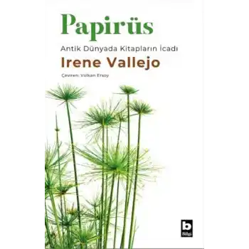 Papirüs Antik Dünyada Kitapların İcadı