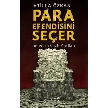 Para Efendisini Seçer