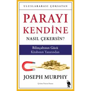 Parayı Kendine Nasıl Çekersin?