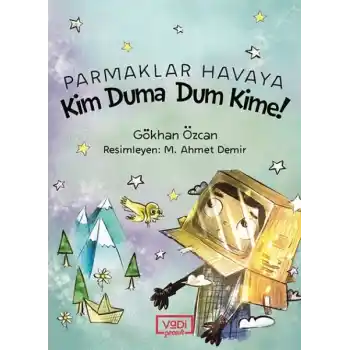 Parmaklar Havaya - Kim Duma Dum Kime!