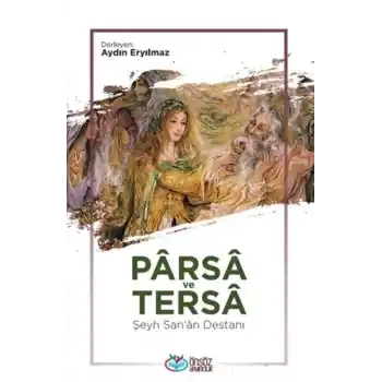 Parsa ve Tersa - Şeyh Sana Destanı
