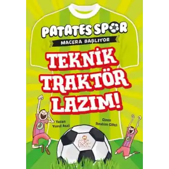 Patatesspor Macera Başlıyor - Teknik Traktör Lazım !