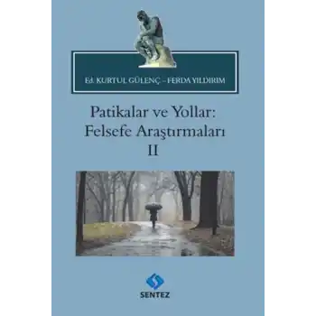 Patikalar ve Yollar: Felsefe Araştırmaları II