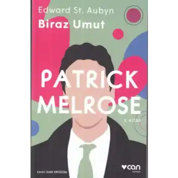 Patrick Melrose 3 Biraz Umut