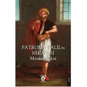 Patrona Halil’in Hikayesi