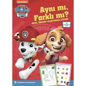 Paw Patrol - Aynı mı, Farklı mı? Okul Öncesi Alıştırma Kitabı