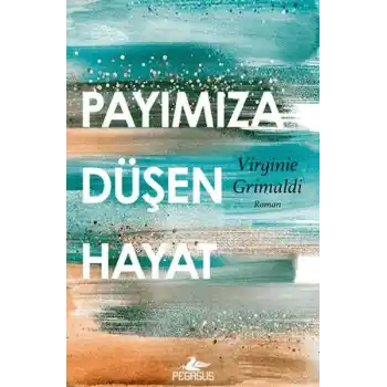 Payımıza Düşen Hayat