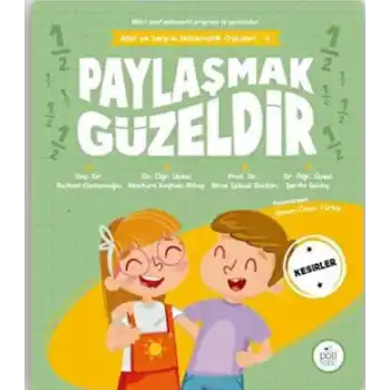 Paylaşmak Güzeldir - Mila ve Sarpın Matematik Öyküleri 4