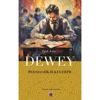 Pedagojik İlkelerim