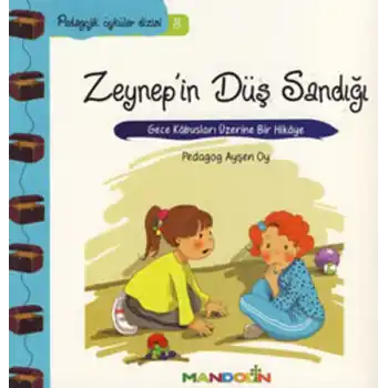 Pedagojik Öyküler 3 - Zeynepin Düş Sandığı
