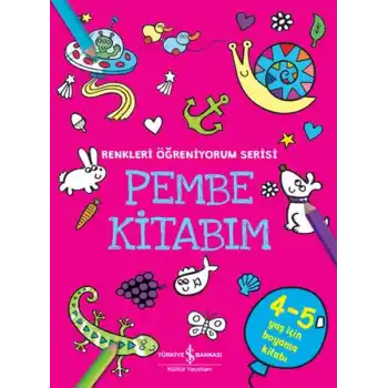 Pembe Kitabım - Renkler Öğreniyorum Serisi