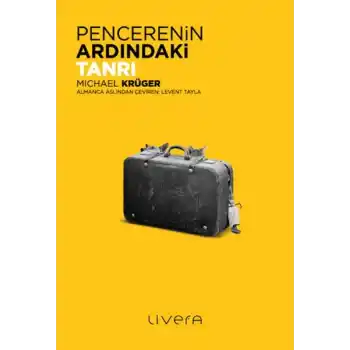 Pencerenin Ardındaki Tanrı