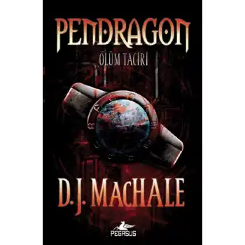 Pendragon 1 - Ölüm Taciri