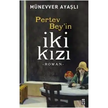 Pertev Beyin İki Kızı