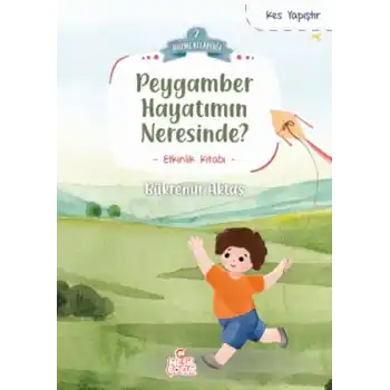 Peygamber Hayatımın Neresinde?