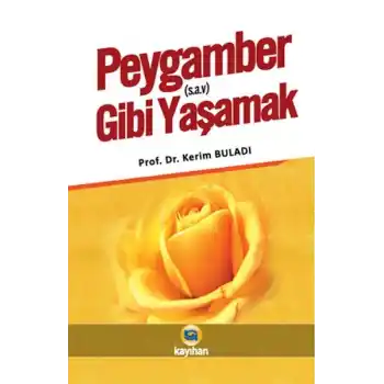 Peygamber (s.a.v.) Gibi Yaşamak