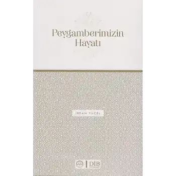 Peygamberimizin Hayatı