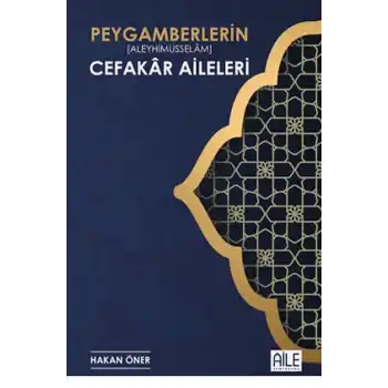 Peygamberlerin Cefakar Aileleri