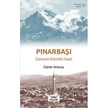 Pınarbaşı - Çerkezin Köstekli Saati